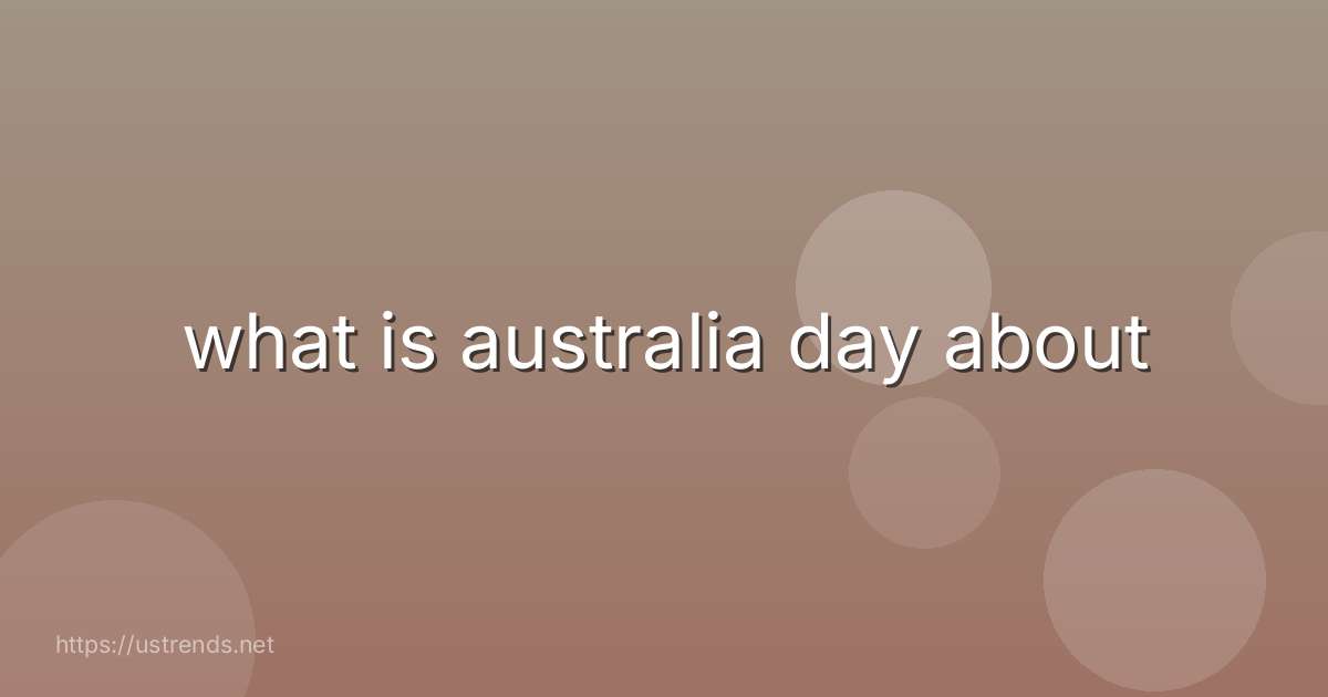 what is australia day about