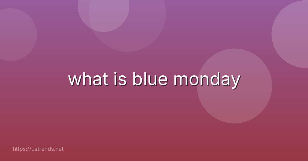 what is blue monday