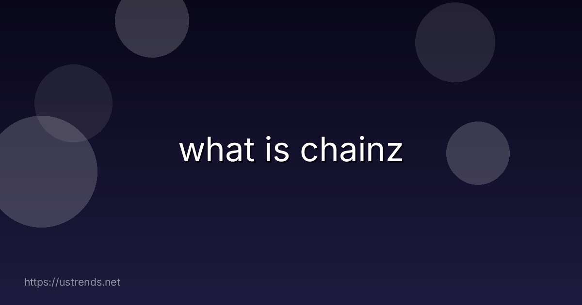 what is chainz
