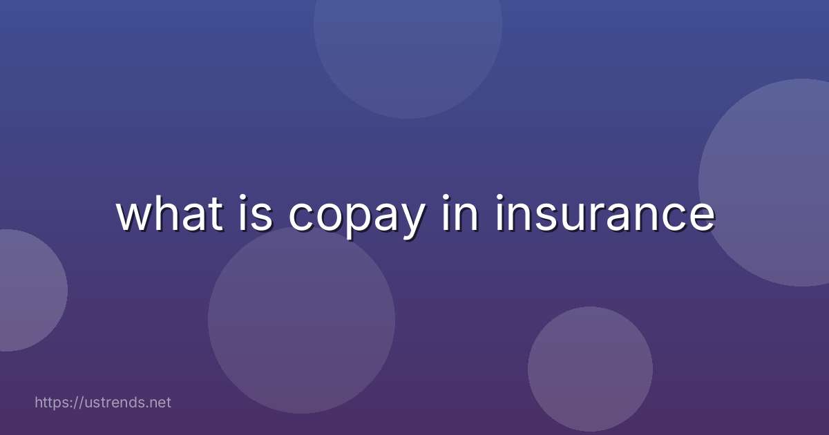 what is copay in insurance