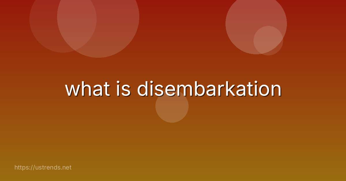 what is disembarkation