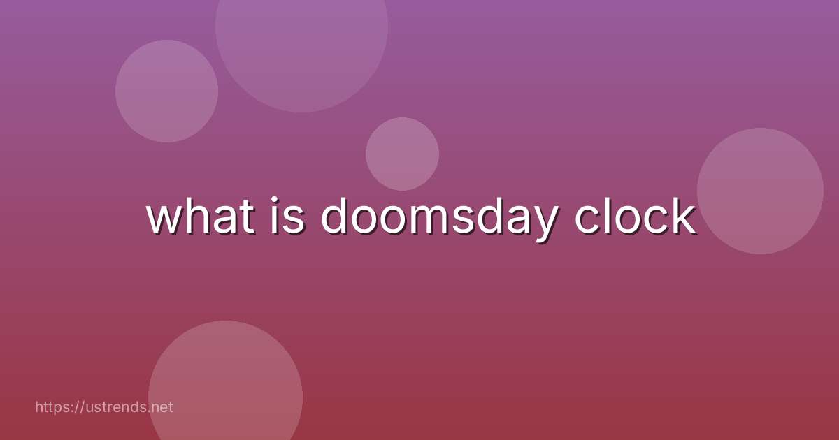 what is doomsday clock