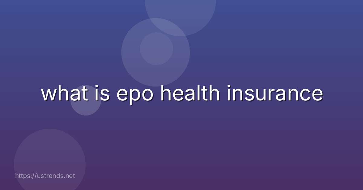 what is epo health insurance
