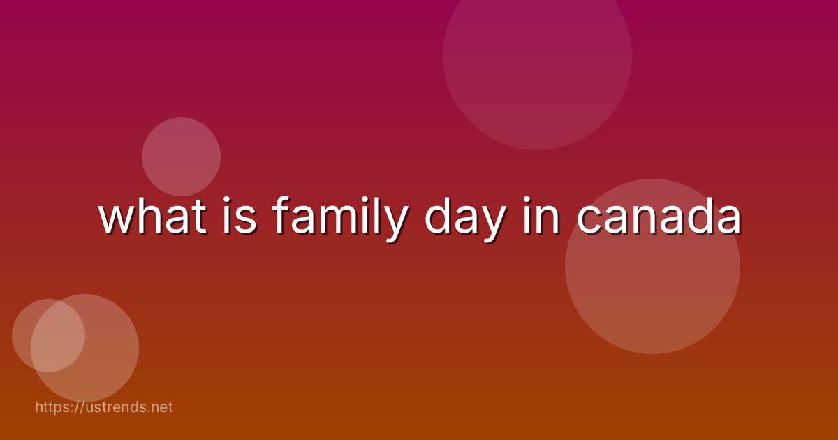 what is family day in canada