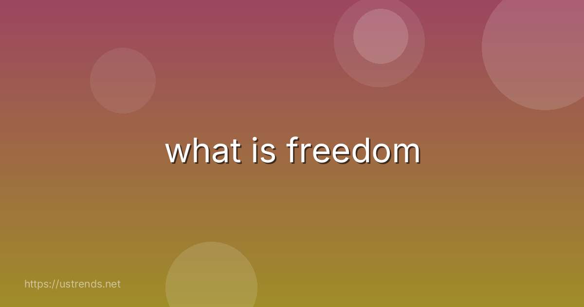 what is freedom