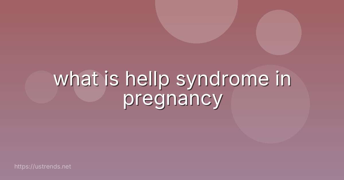 what is hellp syndrome in pregnancy
