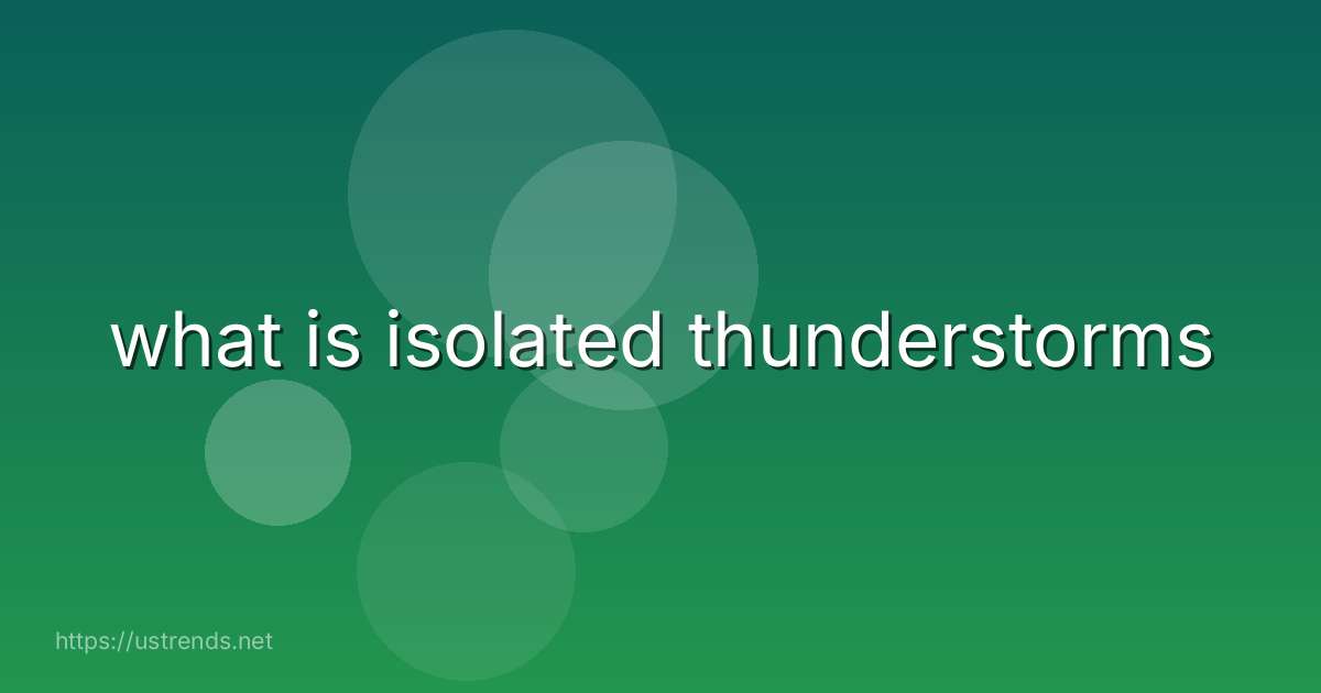 what is isolated thunderstorms