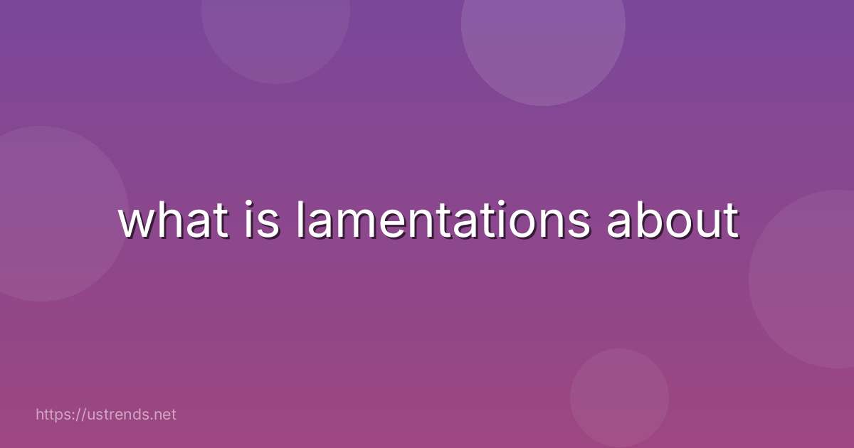 what is lamentations about