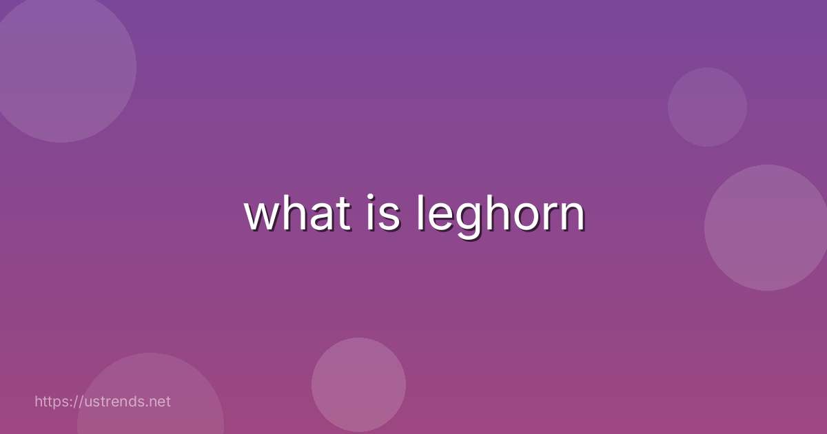 what is leghorn
