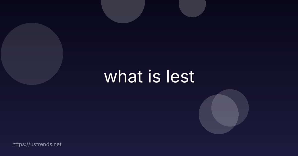 what is lest