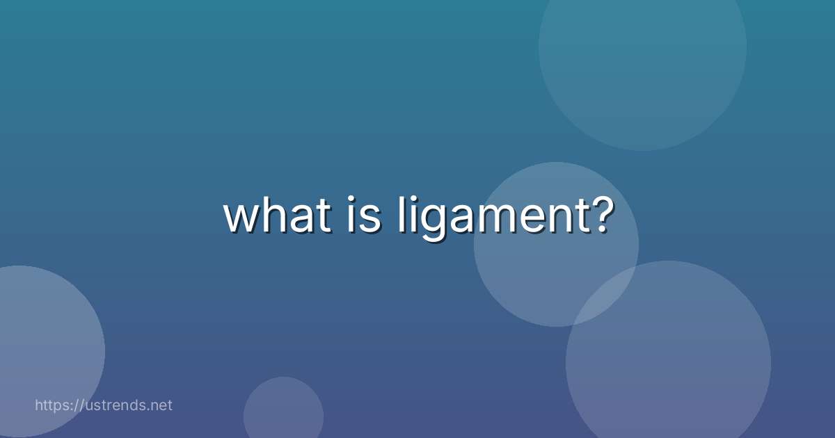what is ligament?