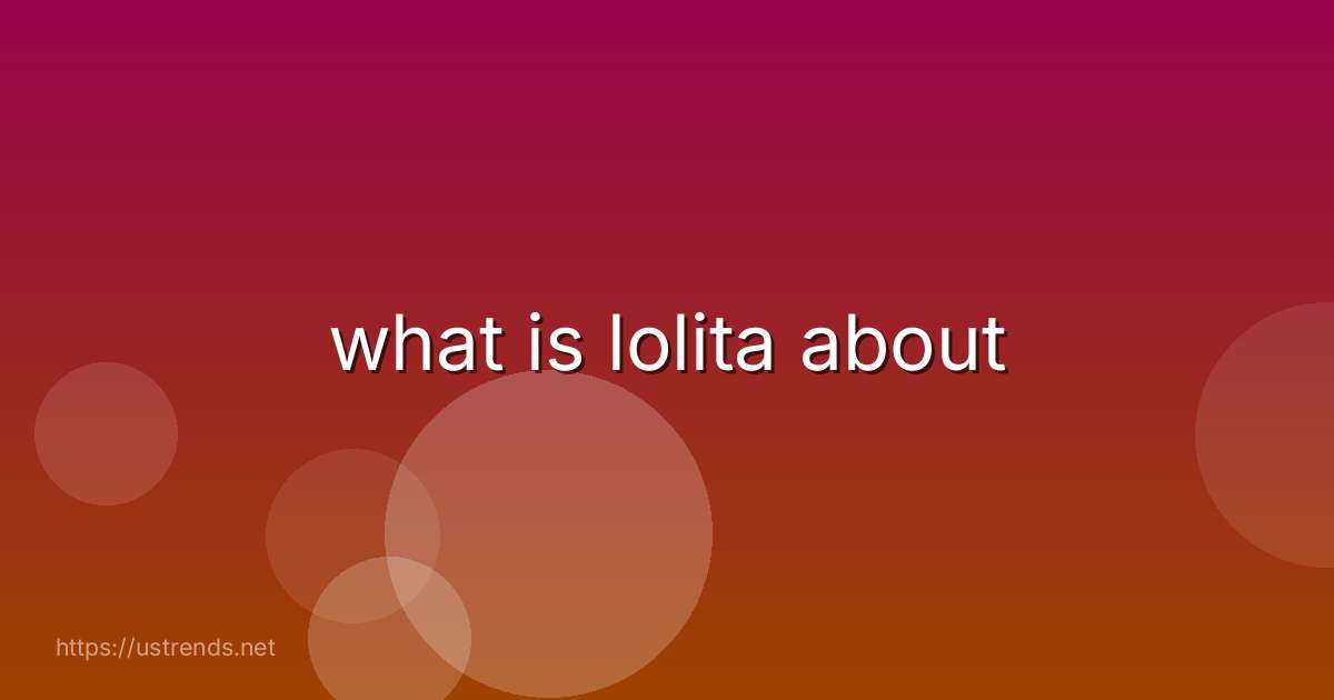 what is lolita about