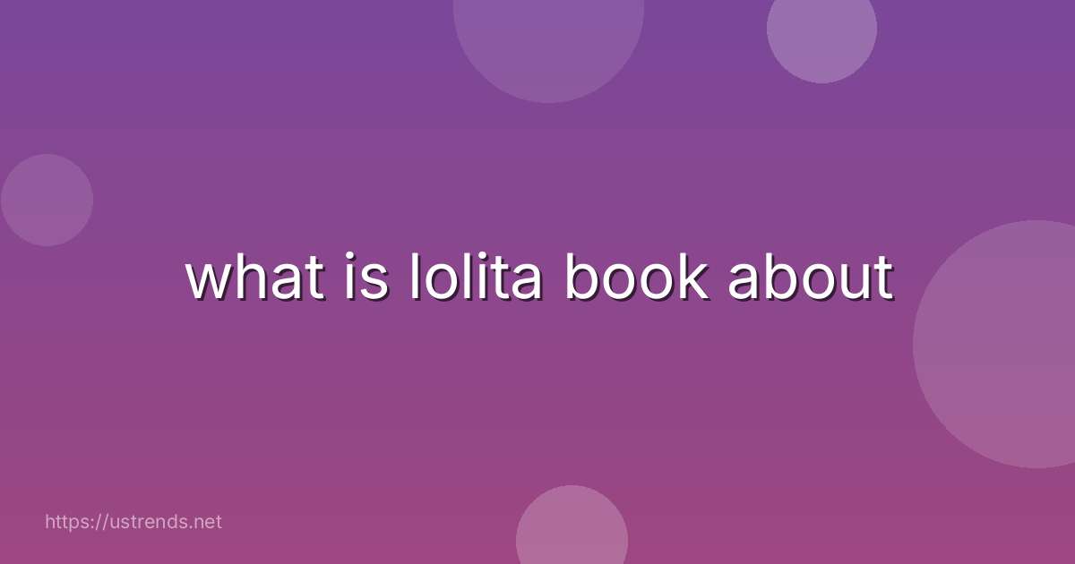 what is lolita book about
