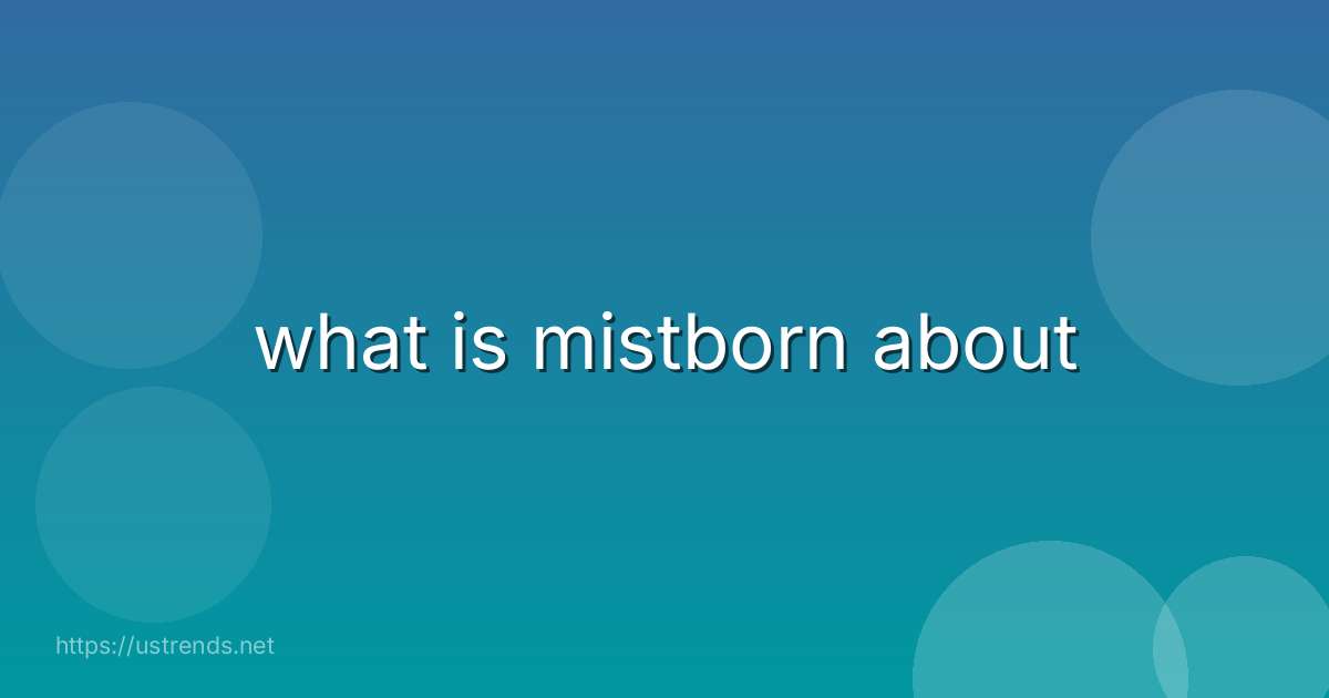 what is mistborn about