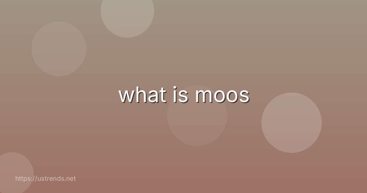 what is moos