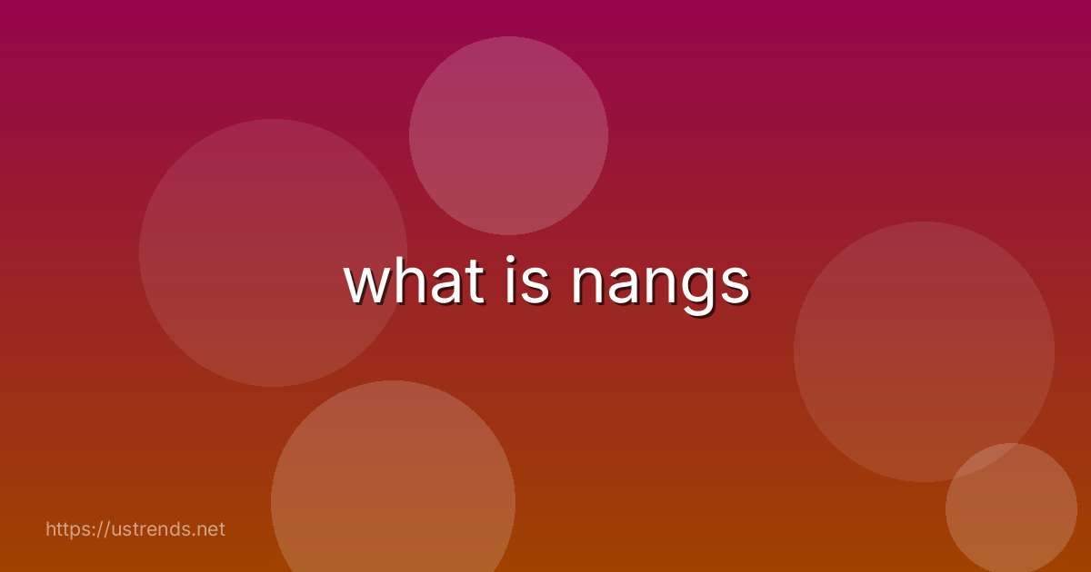 what is nangs