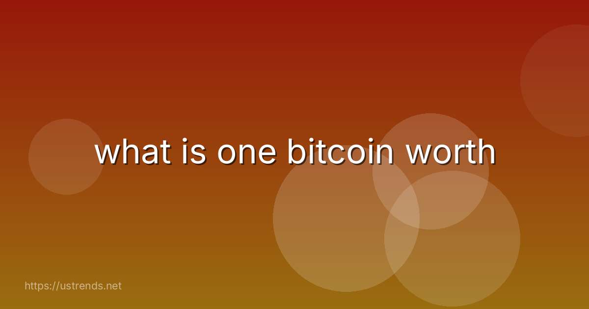 what is one bitcoin worth