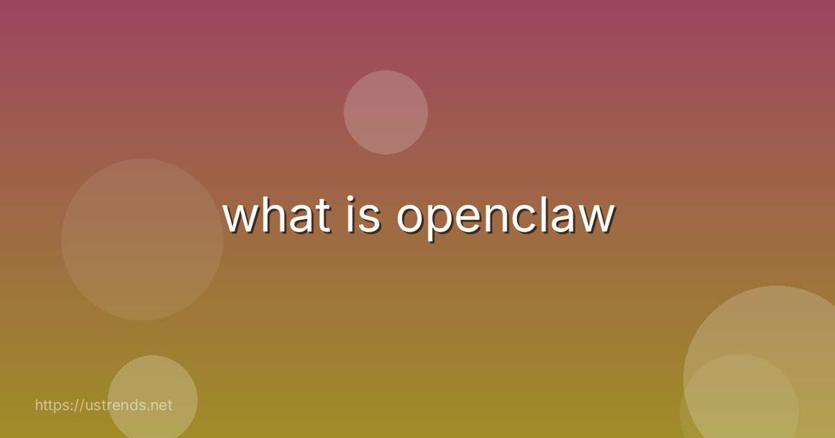 what is openclaw