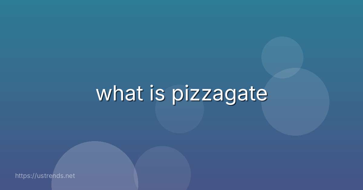 what is pizzagate