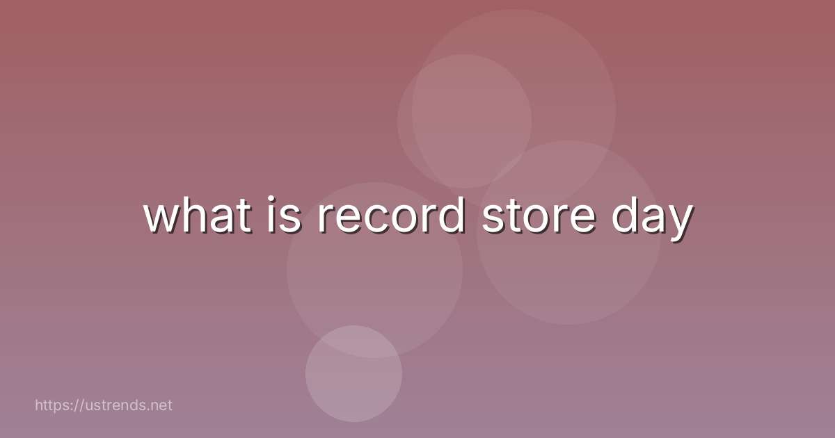 what is record store day