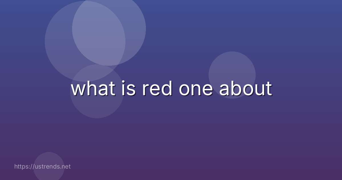 what is red one about