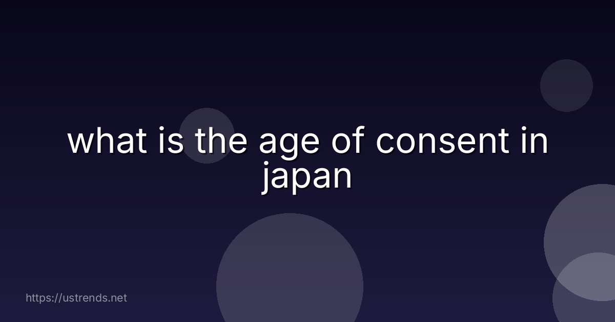 what is the age of consent in japan