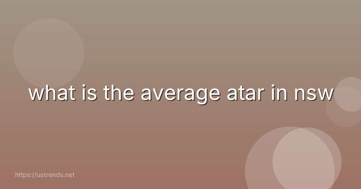 what is the average atar in nsw