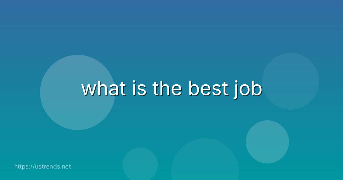 what is the best job