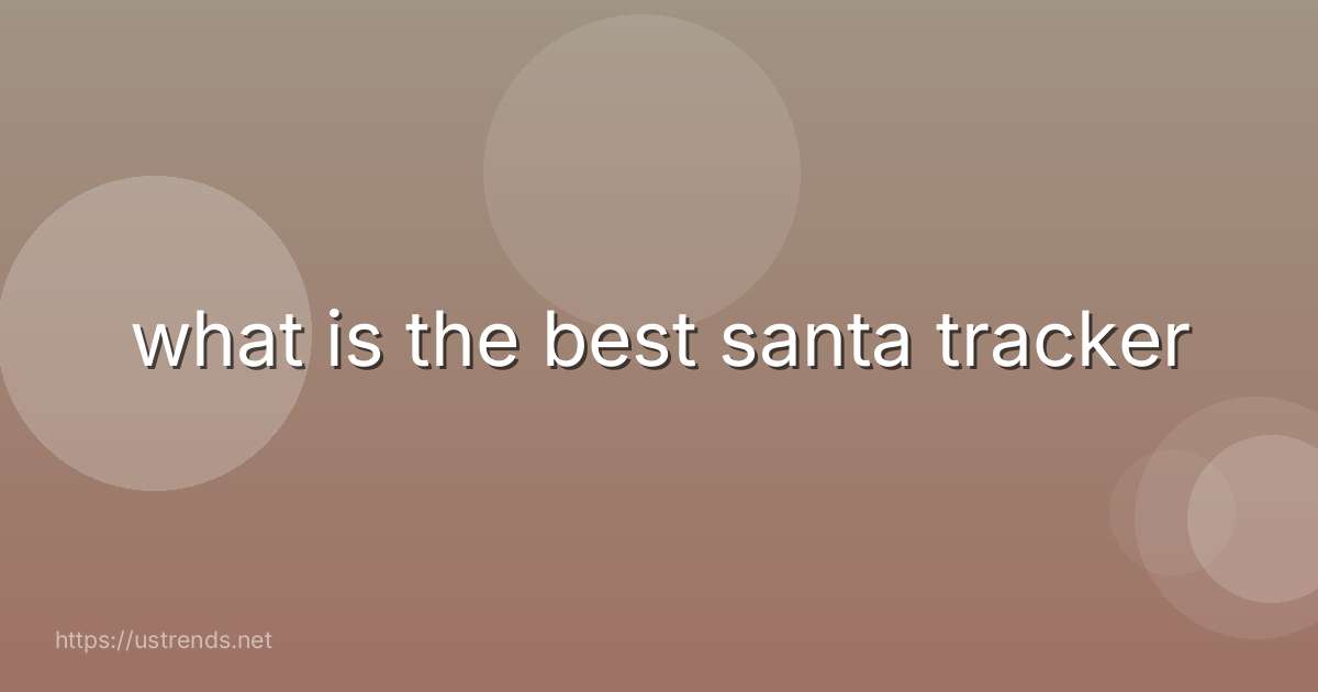 what is the best santa tracker