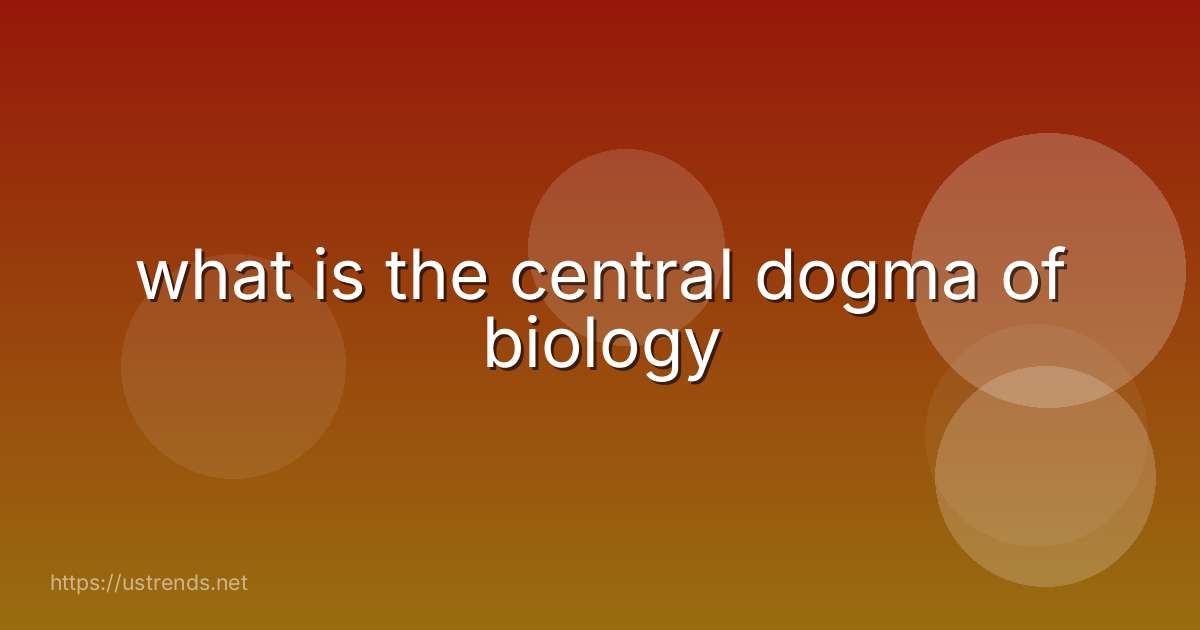 what is the central dogma of biology