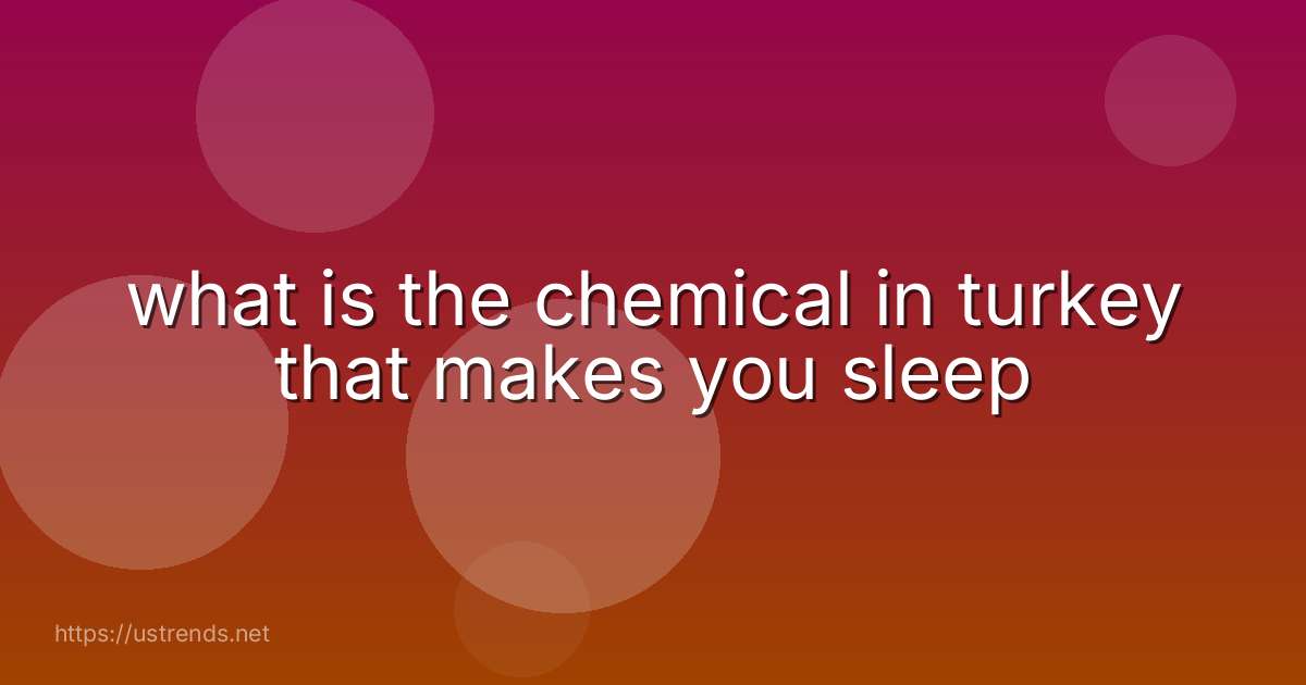 what is the chemical in turkey that makes you sleep