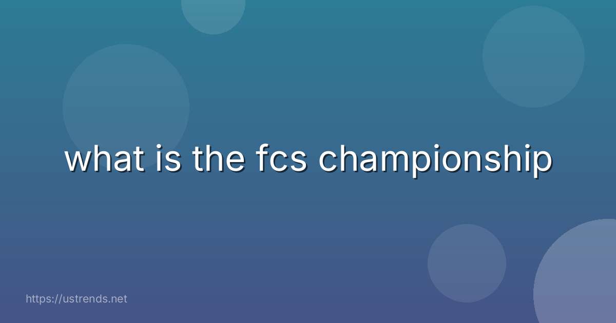 what is the fcs championship