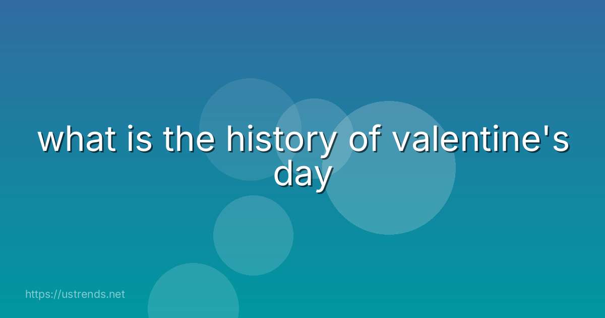 what is the history of valentine's day