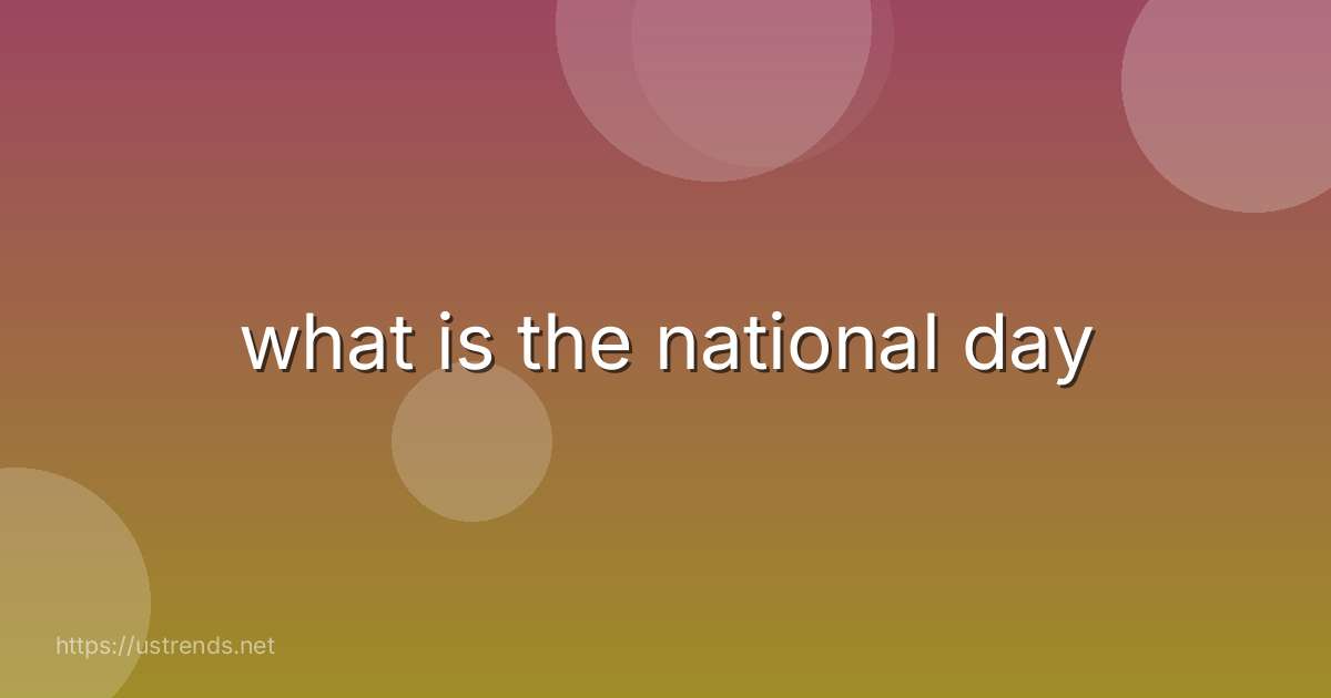 what is the national day