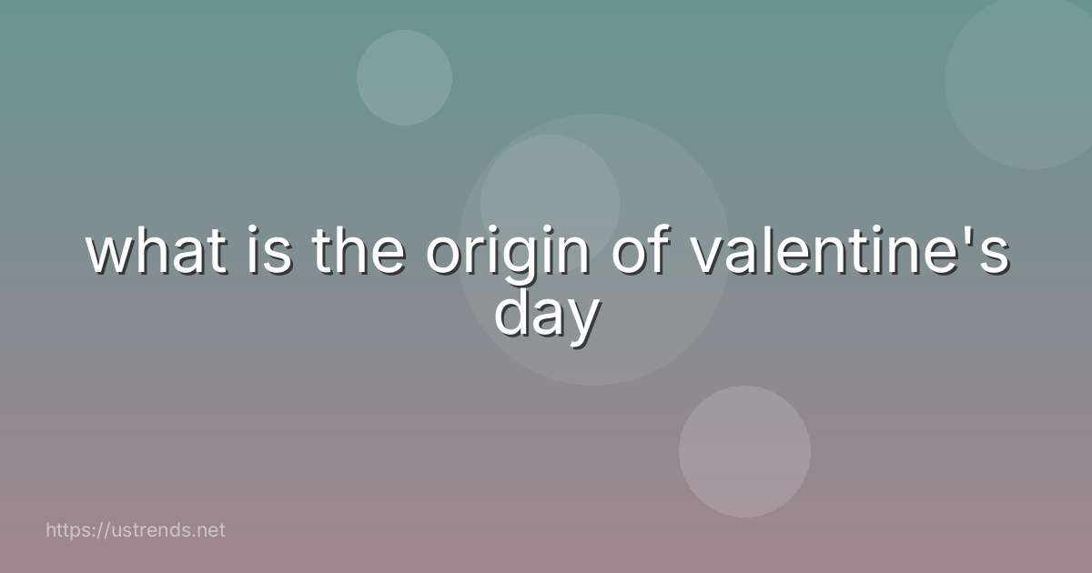 what is the origin of valentine's day