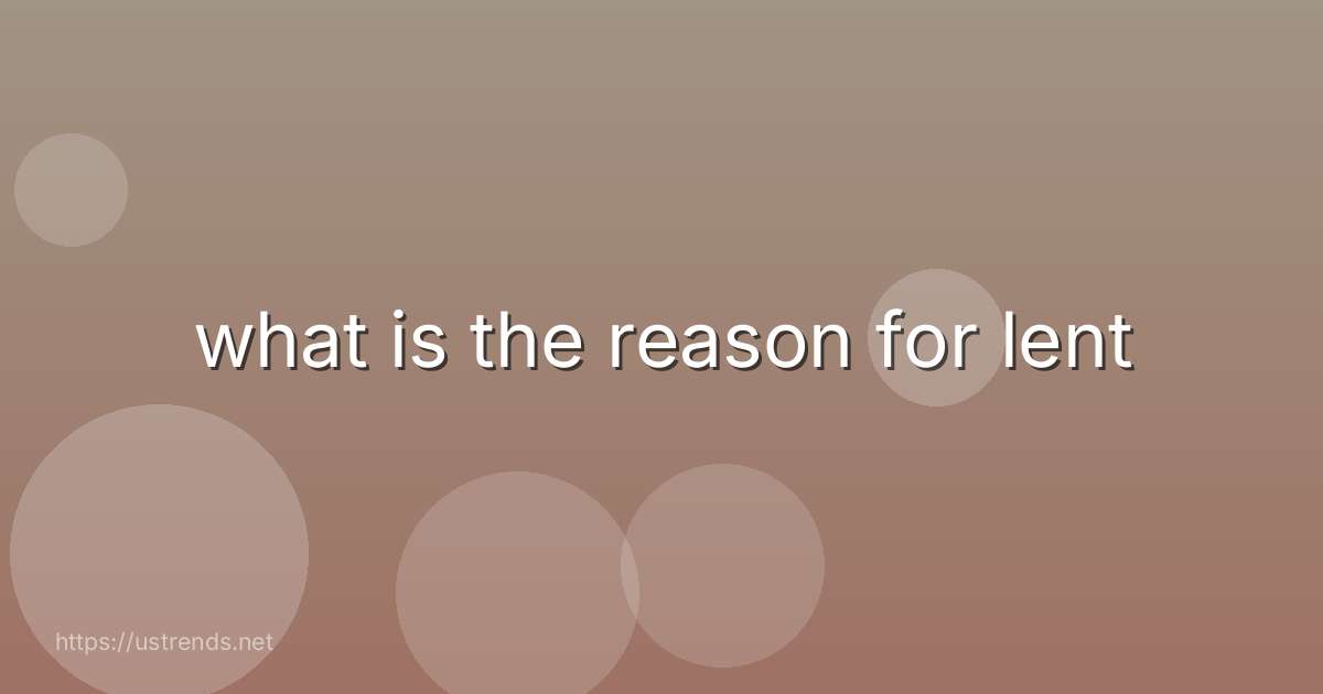 what is the reason for lent