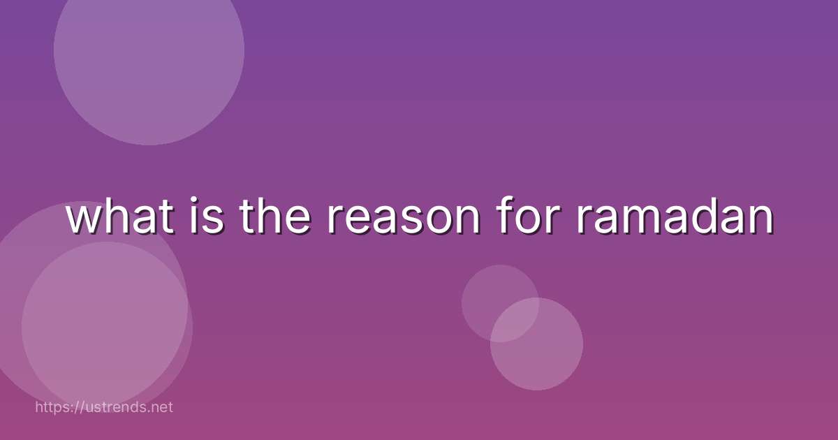 what is the reason for ramadan