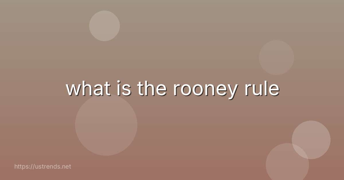 what is the rooney rule