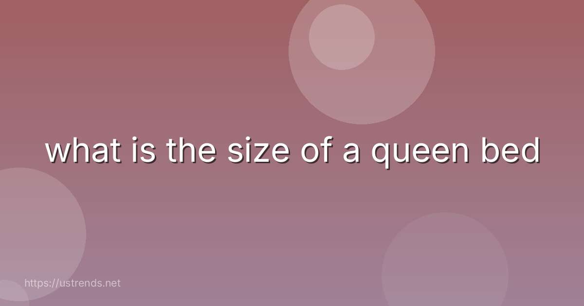 what is the size of a queen bed