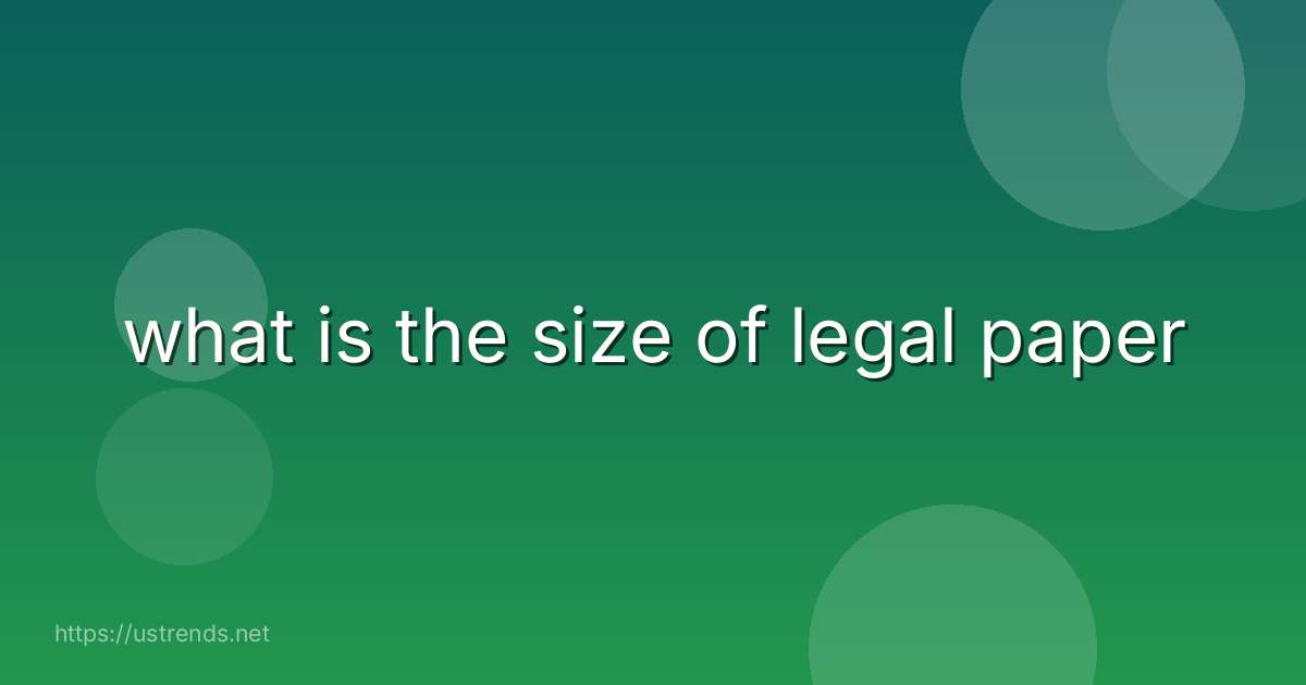 what is the size of legal paper