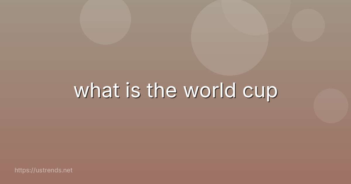 what is the world cup