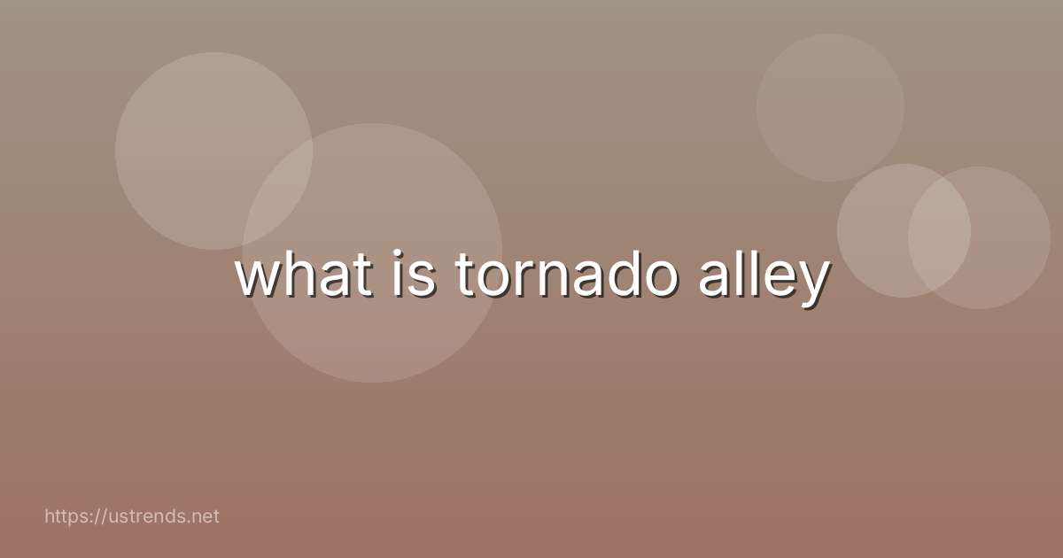 what is tornado alley