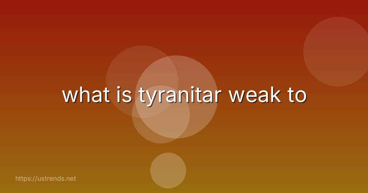 what is tyranitar weak to