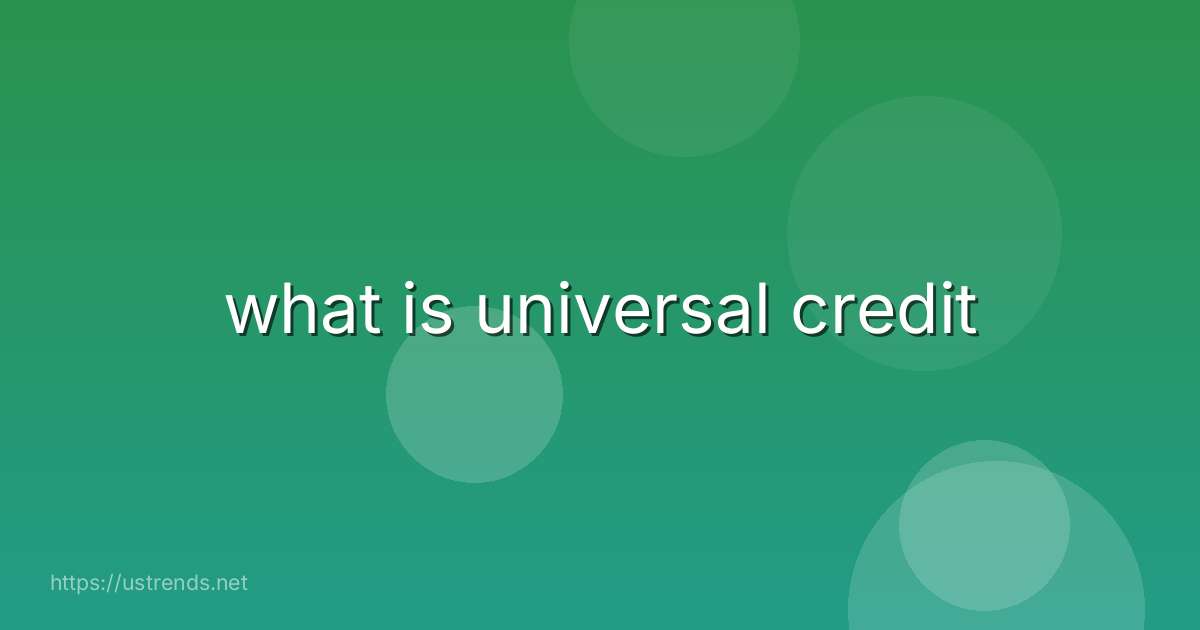 what is universal credit