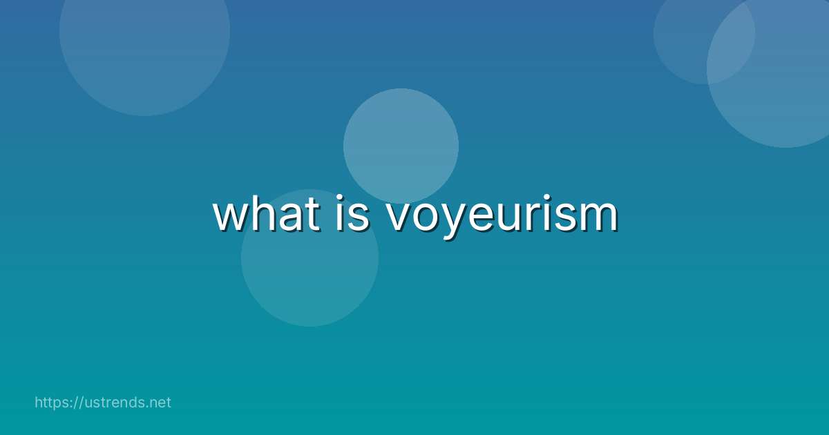 what is voyeurism