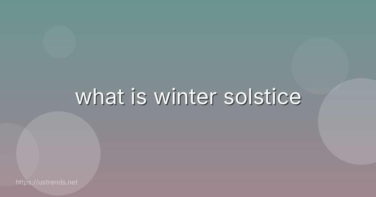 what is winter solstice
