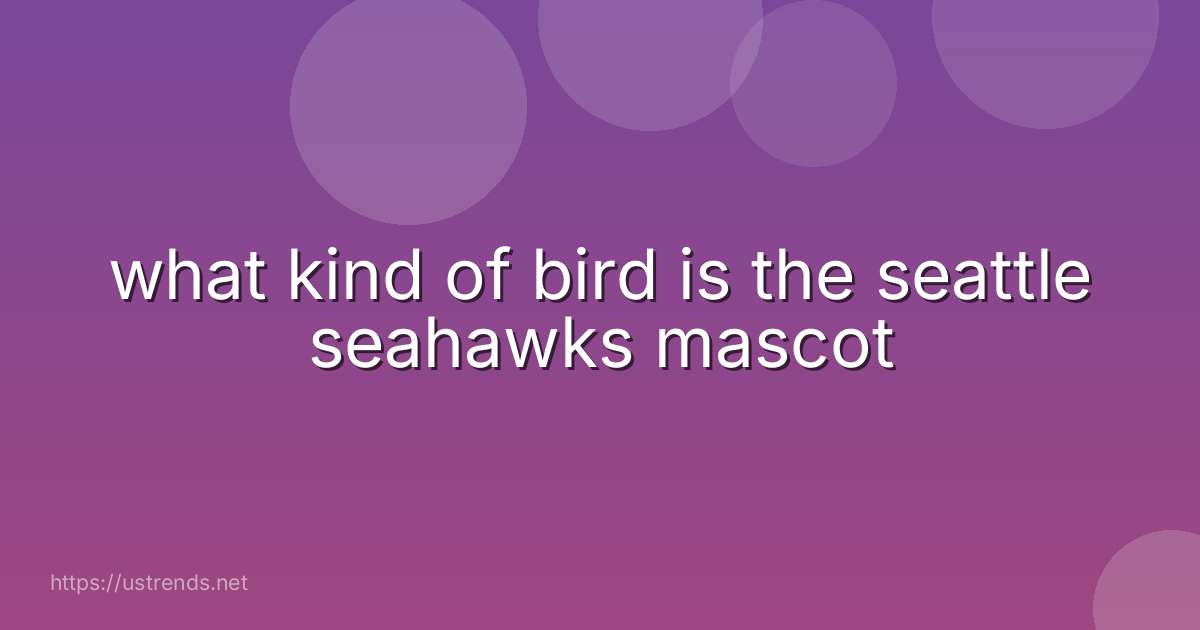 what kind of bird is the seattle seahawks mascot
