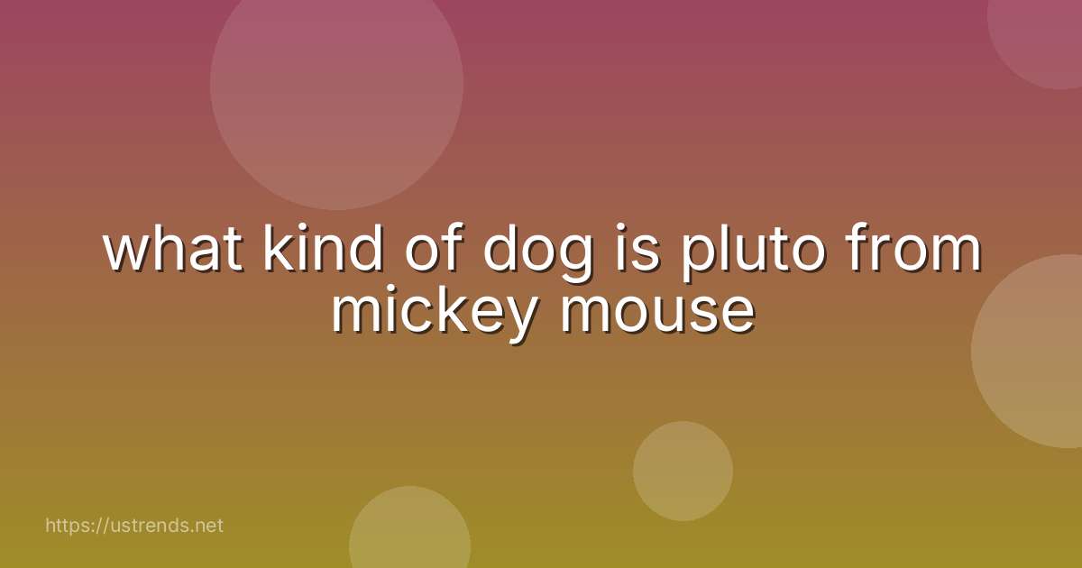 what kind of dog is pluto from mickey mouse