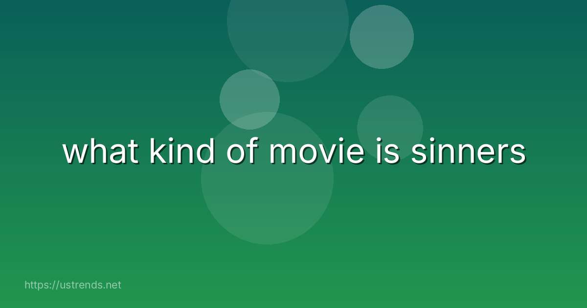 what kind of movie is sinners
