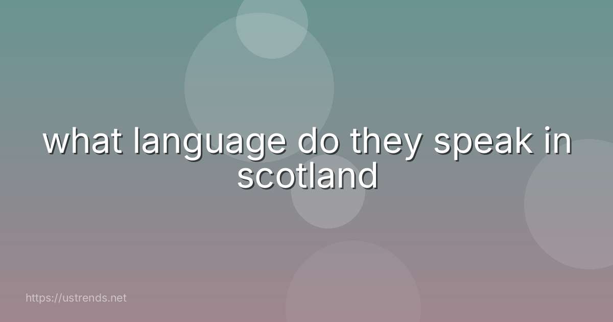 what language do they speak in scotland